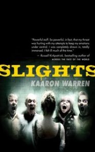 Slights by Kaaron Warren