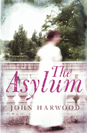 the asylum by john harwood