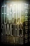 fearful symmetries anthology editor ellen datlow